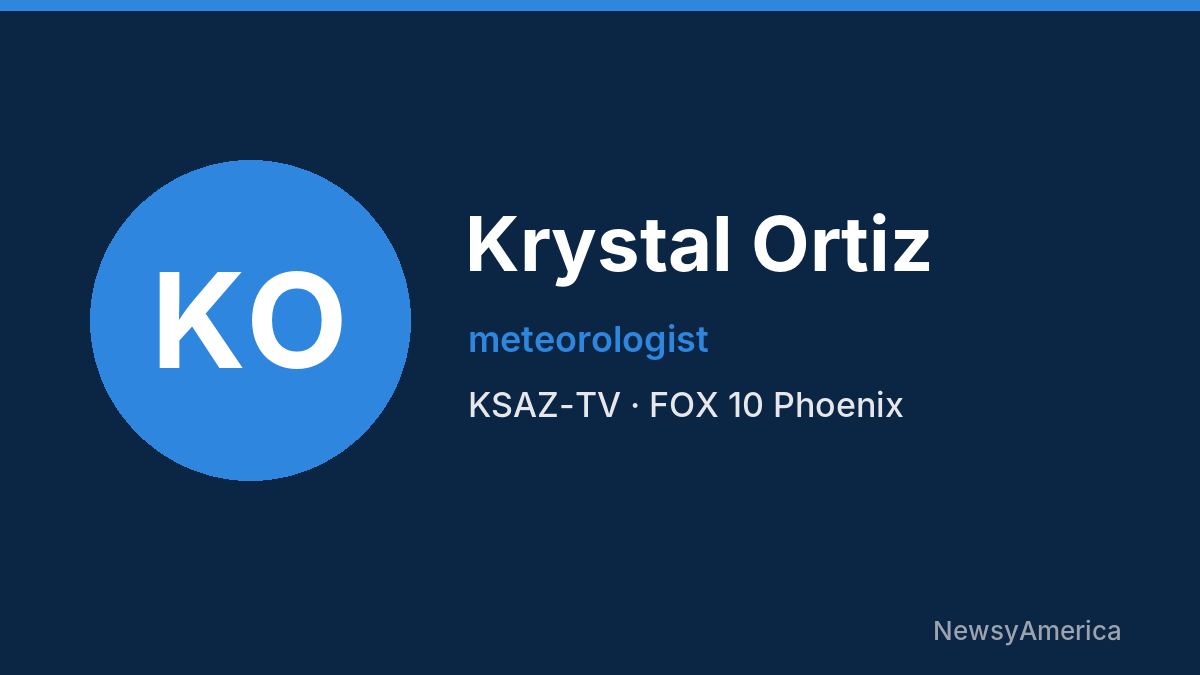 Krystal Ortiz – KSAZ-TV, Phoenix