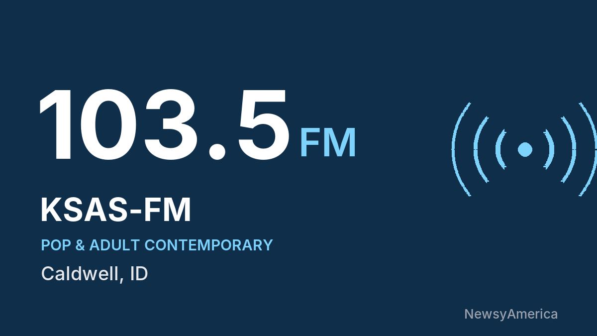 KSAS-FM 103.5 FM – Caldwell