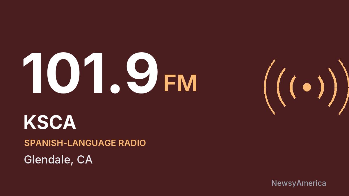 KSCA 101.9 FM – Glendale