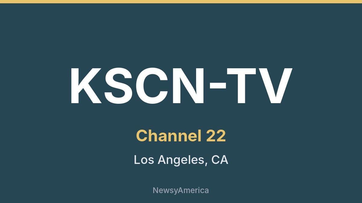 KSCN-TV – Channel 22 Los Angeles