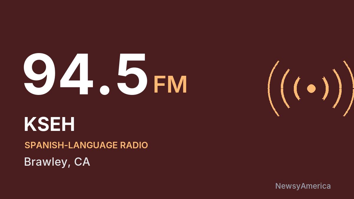 KSEH 94.5 FM – Brawley
