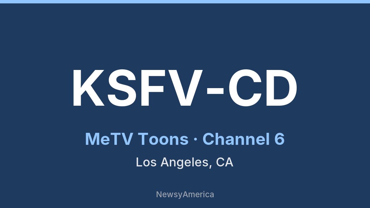 KSFV-CD – MeTV Toons 6 Los Angeles