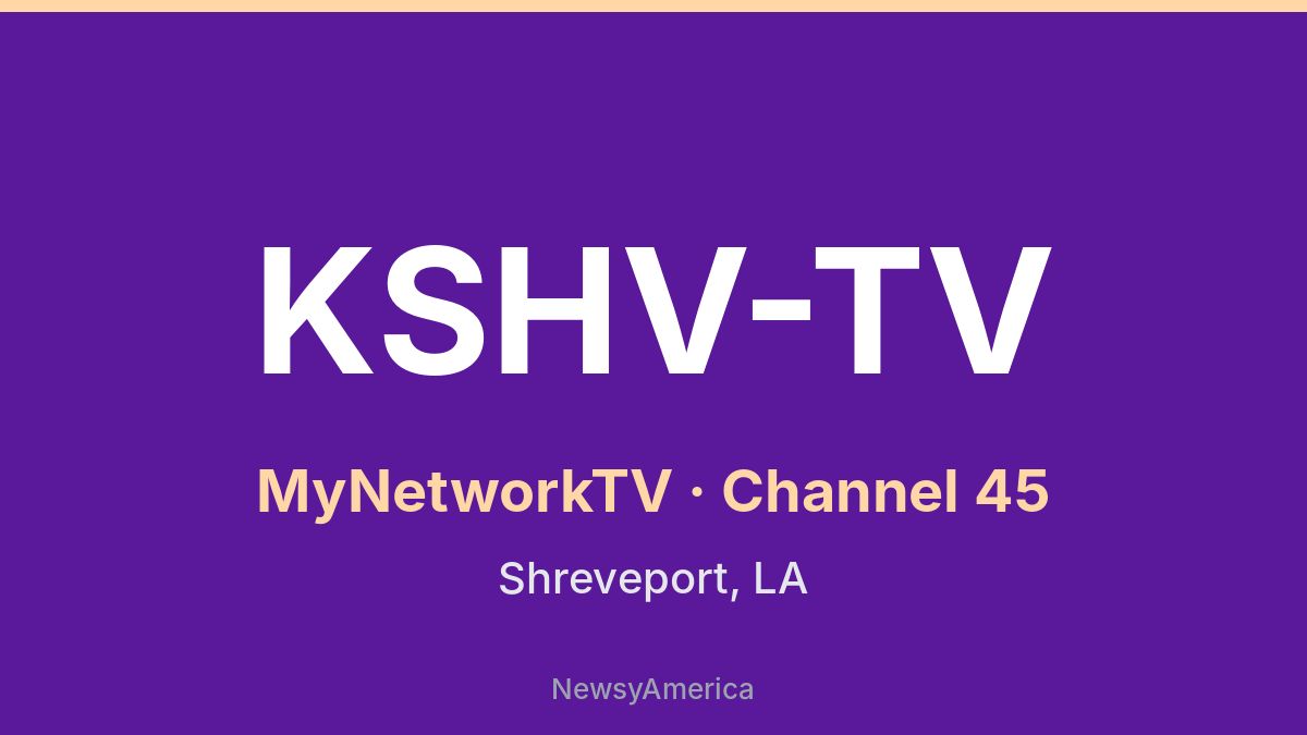 KSHV-TV – MyNetworkTV 45 Shreveport