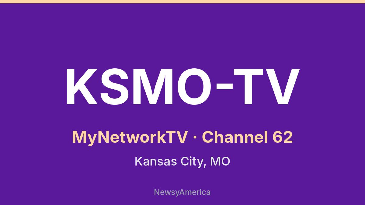 KSMO-TV – MyNetworkTV 62 Kansas City