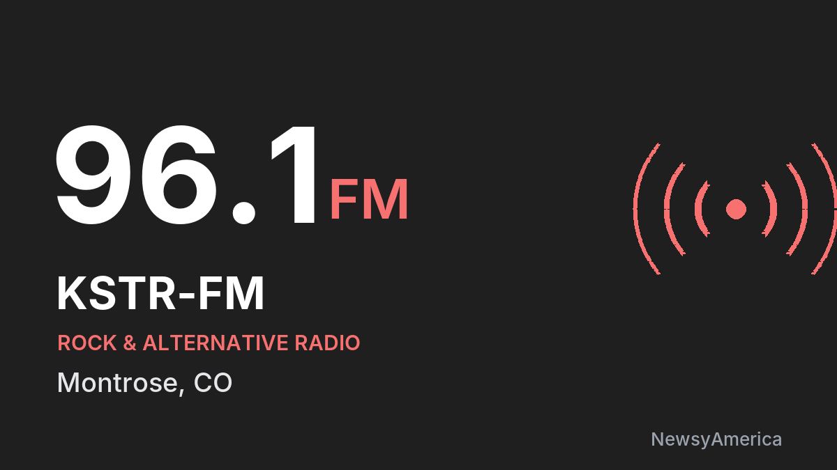 KSTR-FM 96.1 FM – Montrose