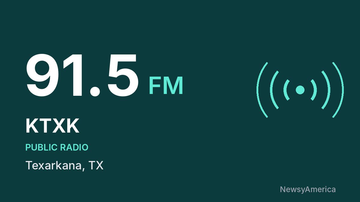 KTXK 91.5 FM – Texarkana