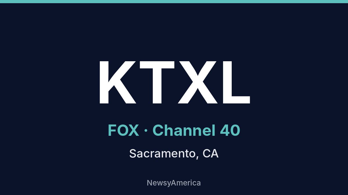 KTXL – FOX 40 Sacramento