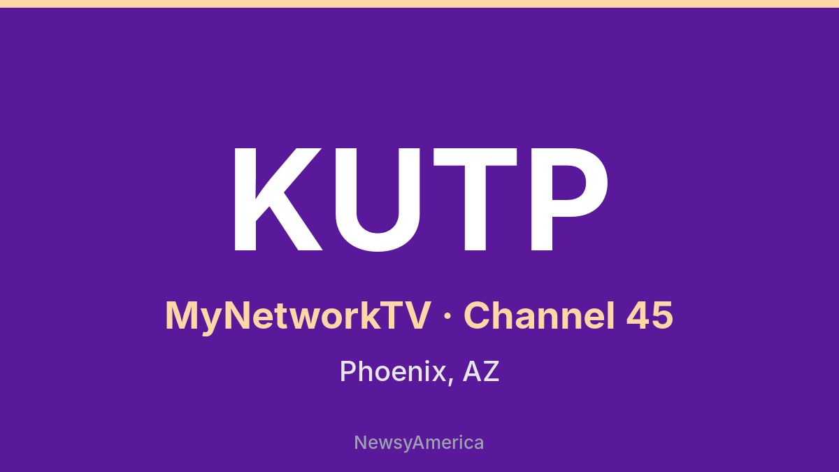 KUTP – MyNetworkTV 45 Phoenix