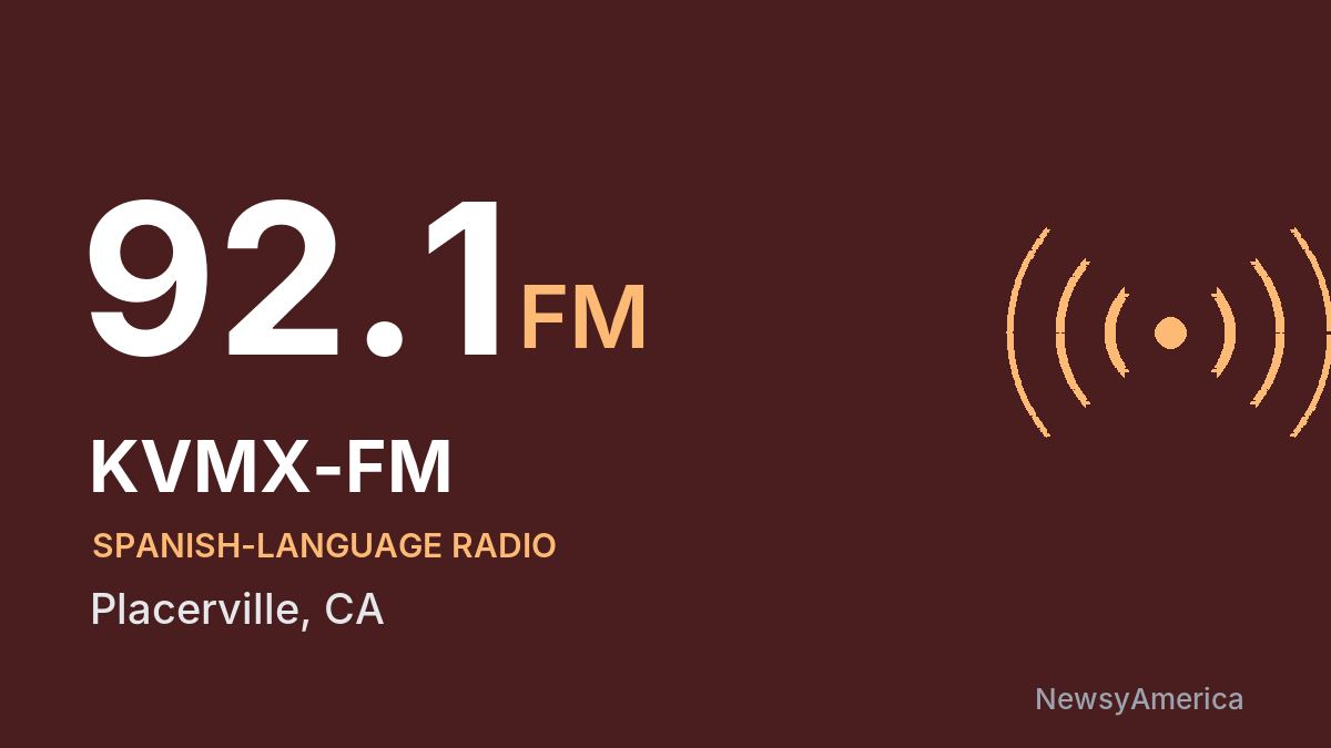 KVMX-FM 92.1 FM – Placerville