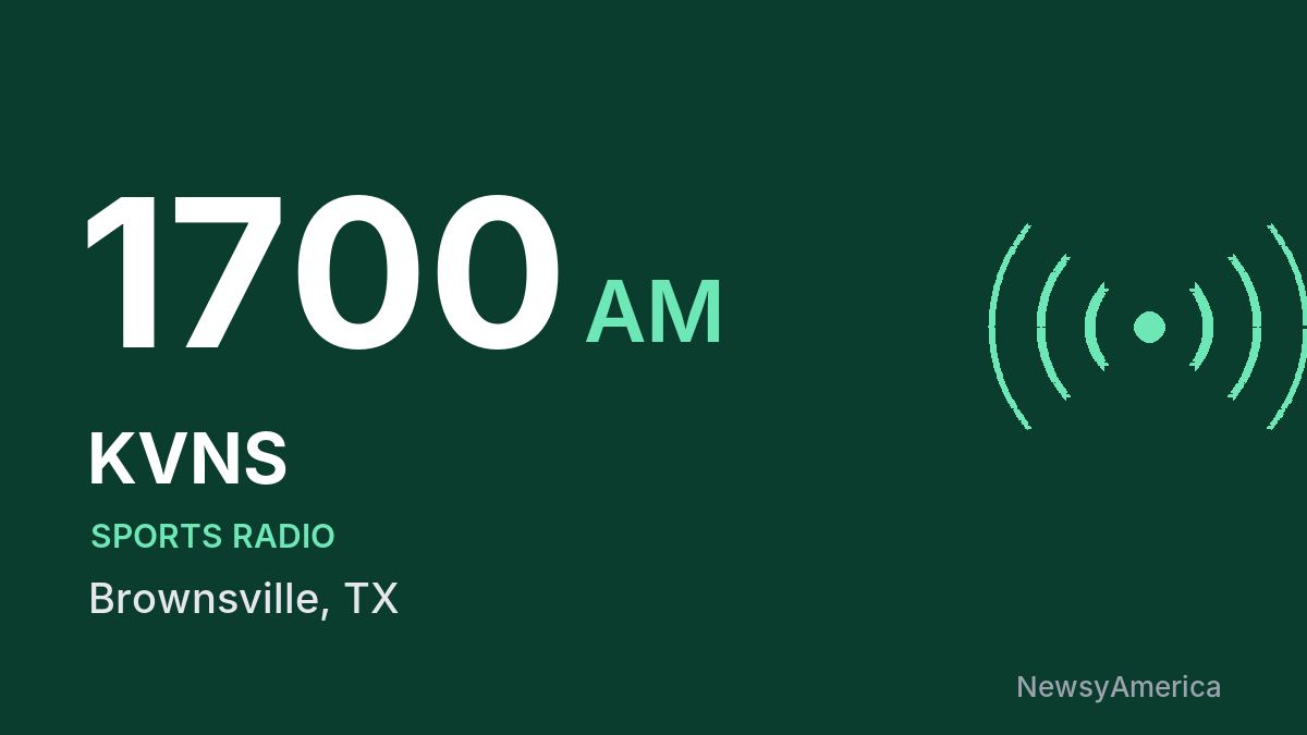 KVNS 1700 AM – Brownsville