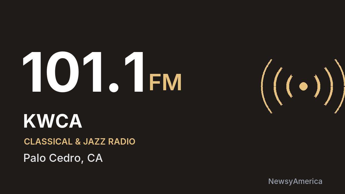 KWCA 101.1 FM – Palo Cedro