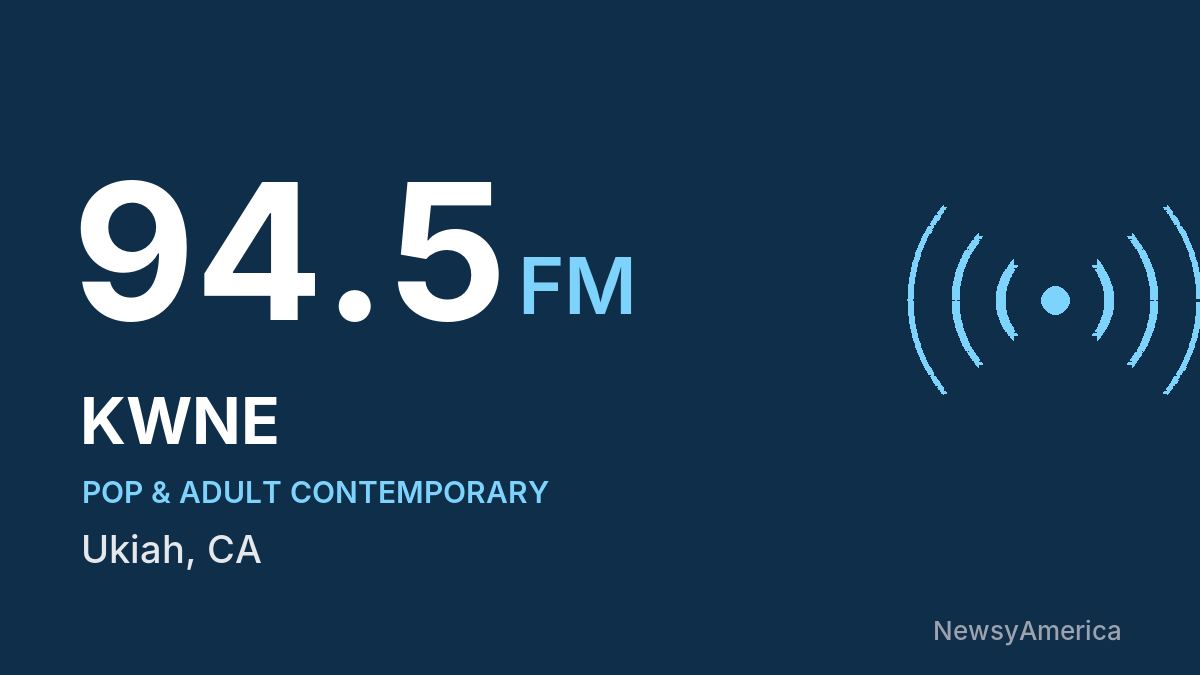 KWNE 94.5 FM – Ukiah