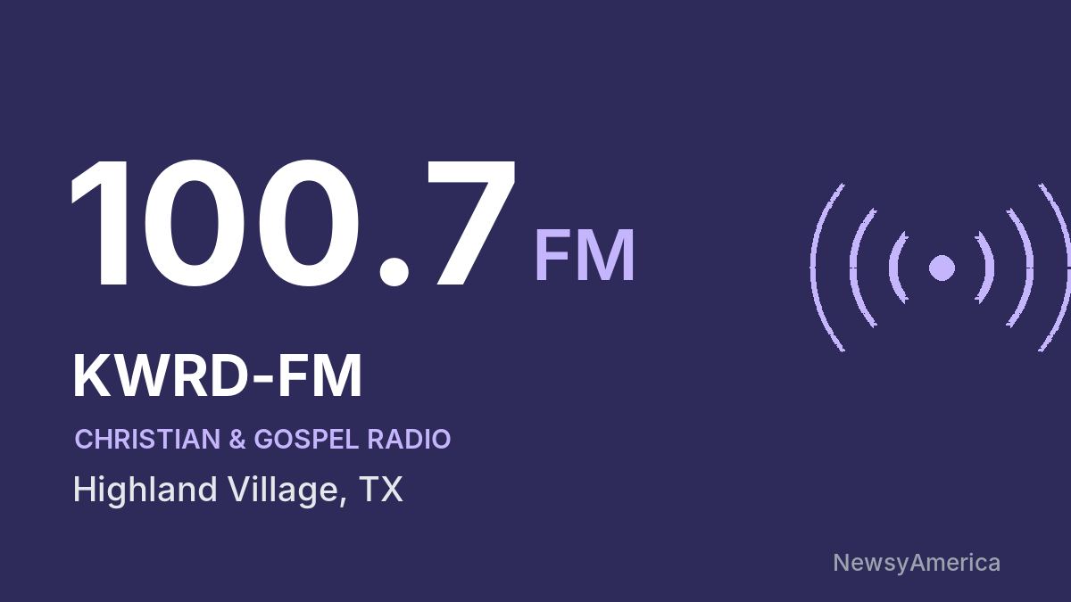 KWRD-FM 100.7 FM – Highland Village