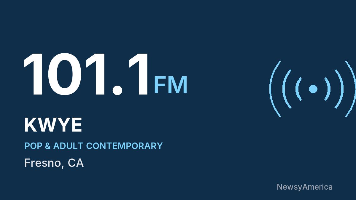 KWYE 101.1 FM – Fresno