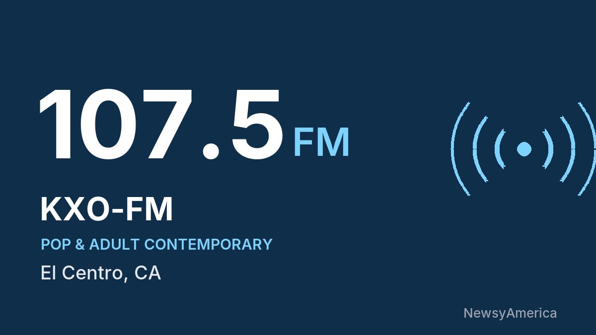 KXO-FM 107.5 FM – El Centro