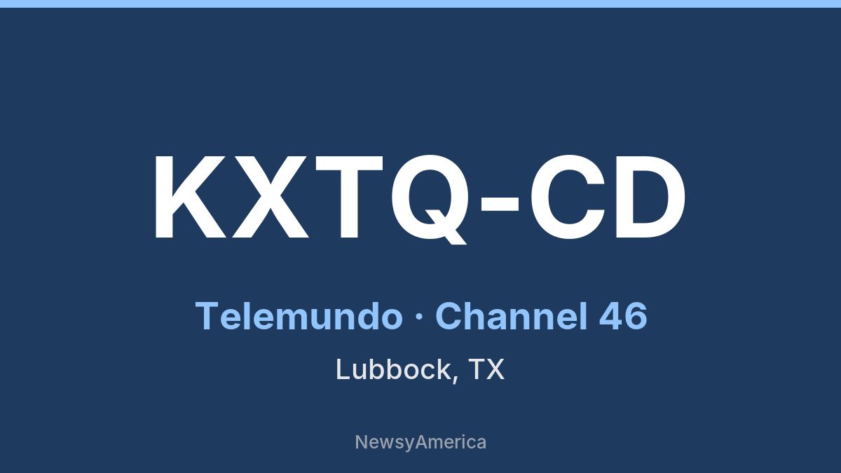 KXTQ-CD – Telemundo 46 Lubbock
