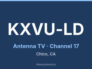 KXVU-LD channel 17, Chico, CA