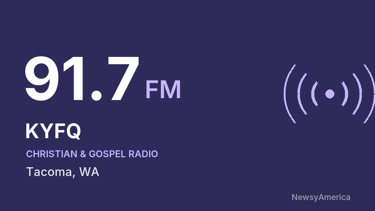 KYFQ 91.7 FM – Tacoma