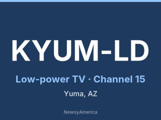 KYUM-LD channel 15, Yuma, AZ