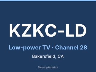 KZKC-LD channel 28, Bakersfield, CA