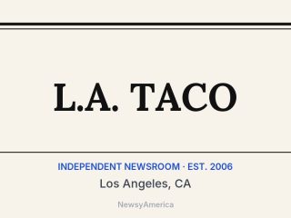 L.A. TACO, Los Angeles, CA