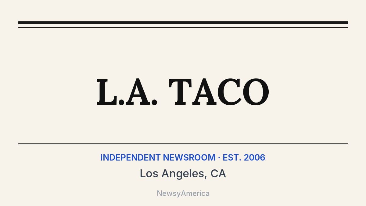 L.A. TACO – Los Angeles, CA