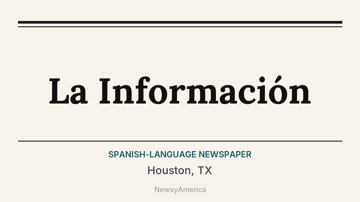 La Información – Houston, TX