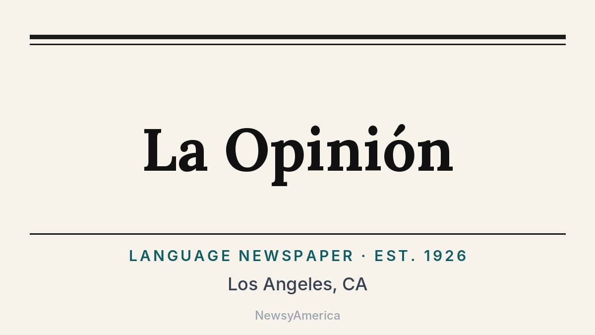 La Opinión – Los Angeles, CA