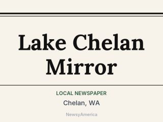 Lake Chelan Mirror, Chelan, WA