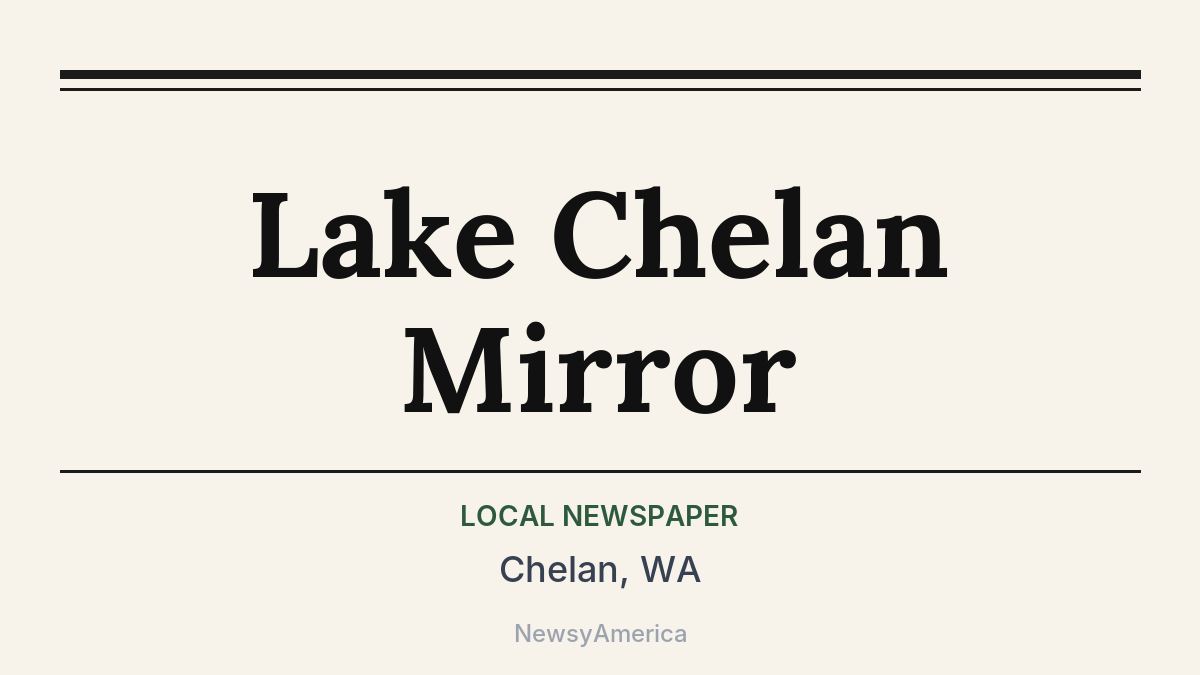 Lake Chelan Mirror – Chelan, WA