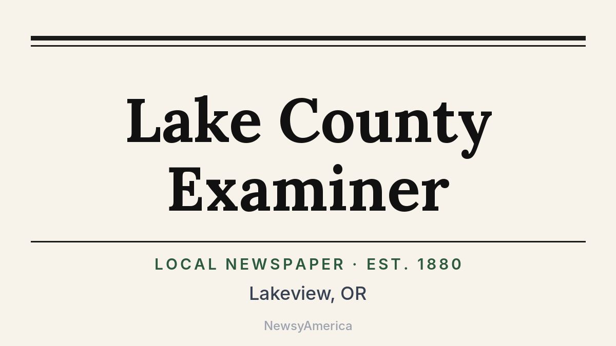 Lake County Examiner – Lakeview, OR