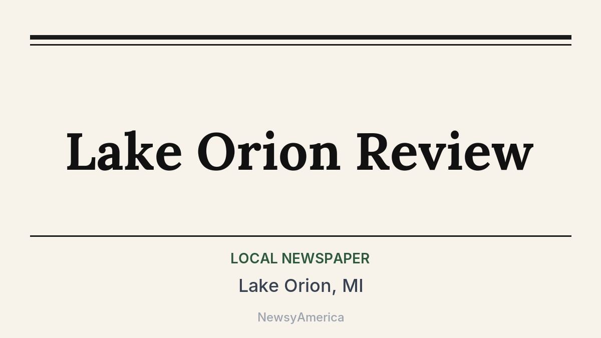 Lake Orion Review – Lake Orion, MI