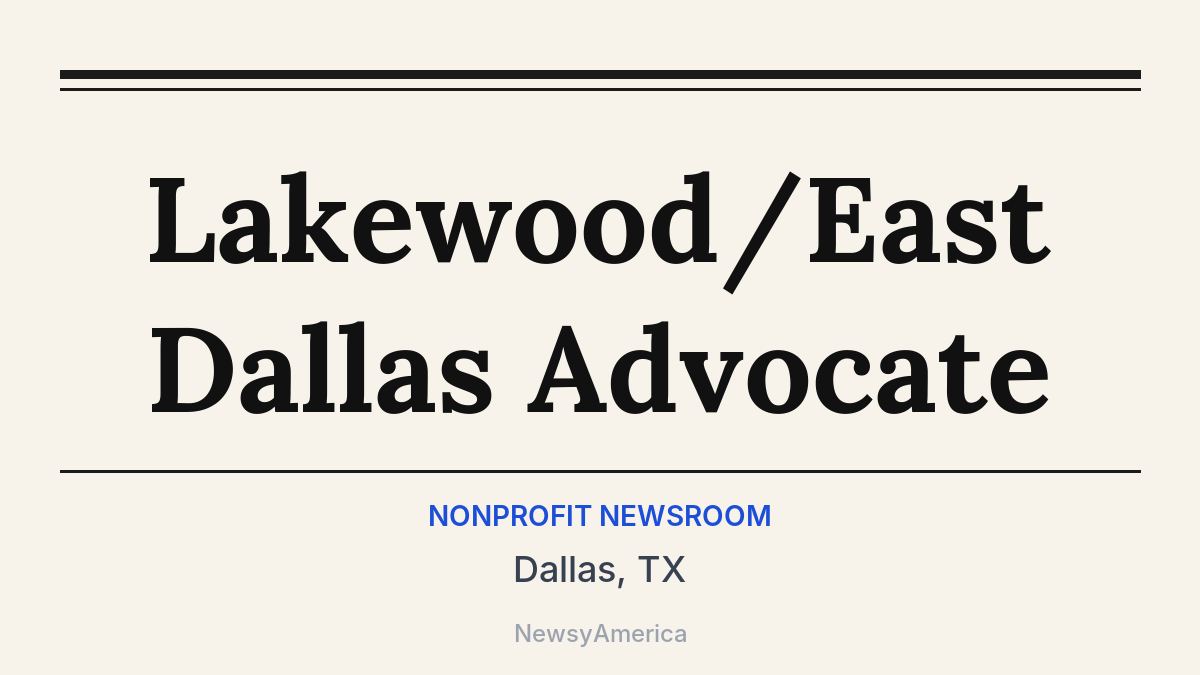 Lakewood/East Dallas Advocate – Dallas, TX