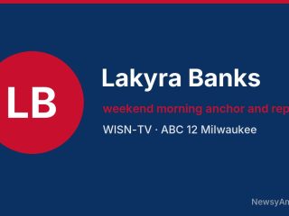 Lakyra Banks, weekend morning anchor and reporter, WISN-TV