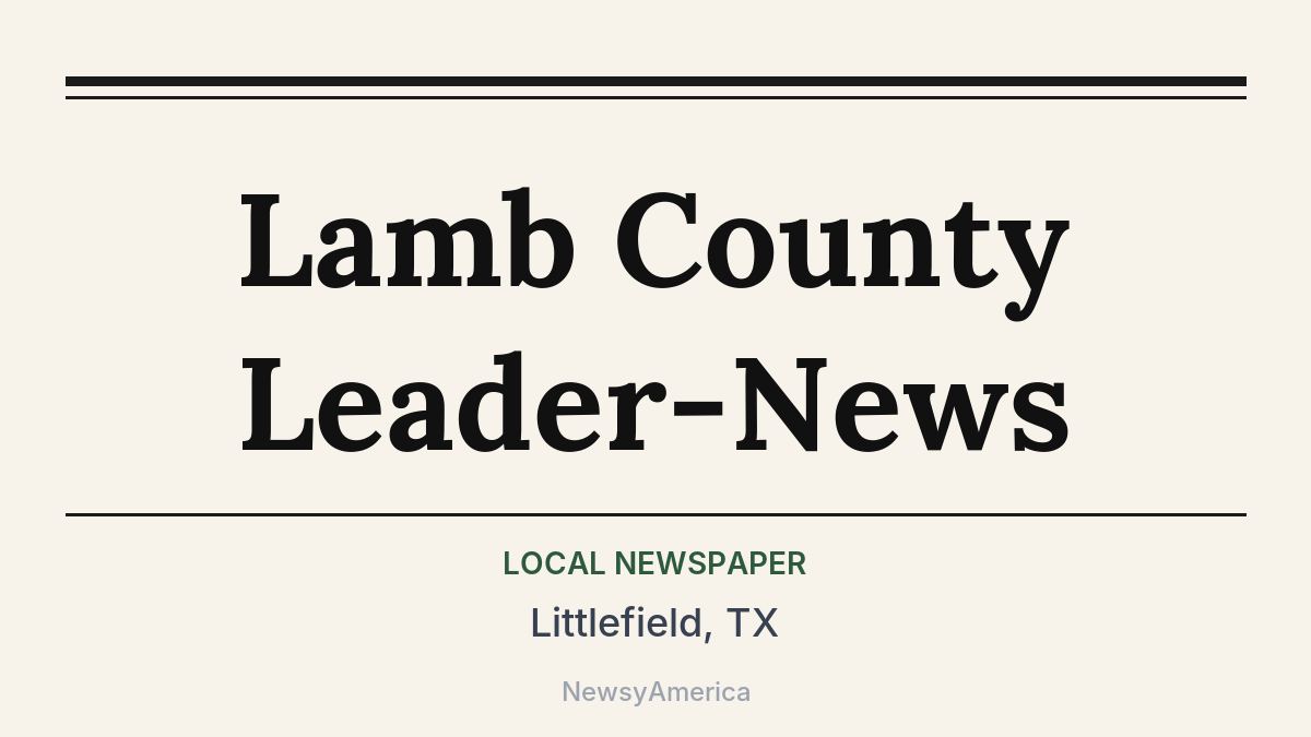 Lamb County Leader-News – Littlefield, TX