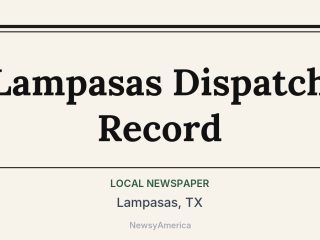 Lampasas Dispatch Record, Lampasas, TX