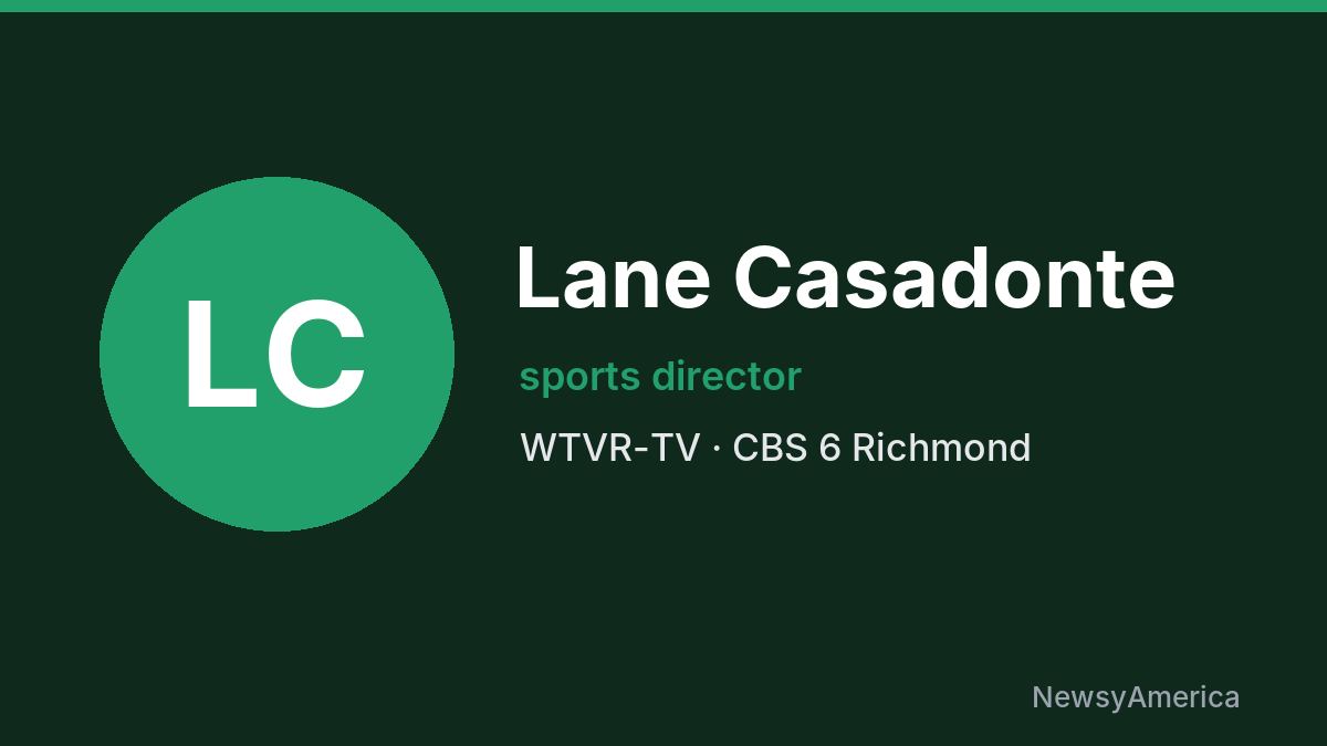Lane Casadonte – WTVR-TV, Richmond