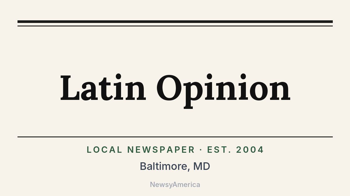 Latin Opinion – Baltimore, MD