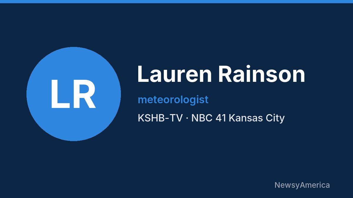 Lauren Rainson – KSHB-TV, Kansas City