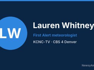 Lauren Whitney, First Alert meteorologist, KCNC-TV