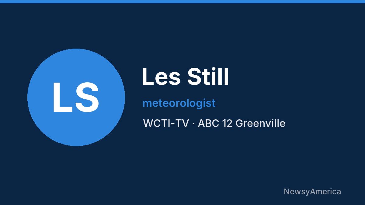 Les Still – WCTI-TV, Greenville
