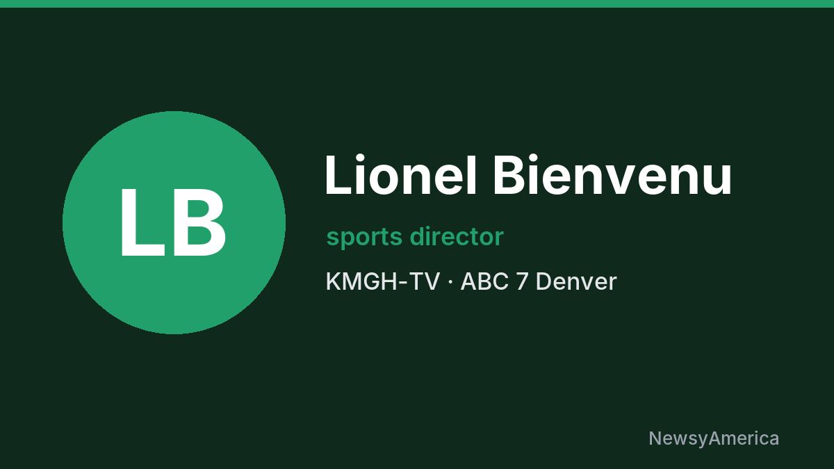 Lionel Bienvenu – KMGH-TV, Denver