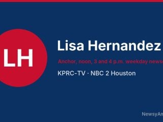 Lisa Hernandez, Anchor, noon, 3 and 4 p.m. weekday newscasts, KPRC-TV