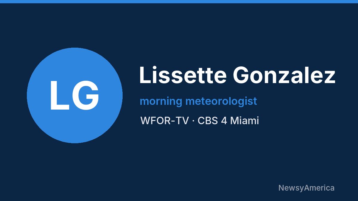Lissette Gonzalez – WFOR-TV, Miami