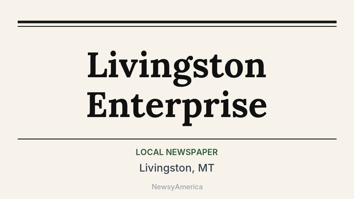 Livingston Enterprise – Livingston, MT