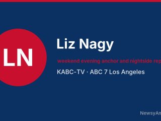 Liz Nagy, weekend evening anchor and nightside reporter, KABC-TV