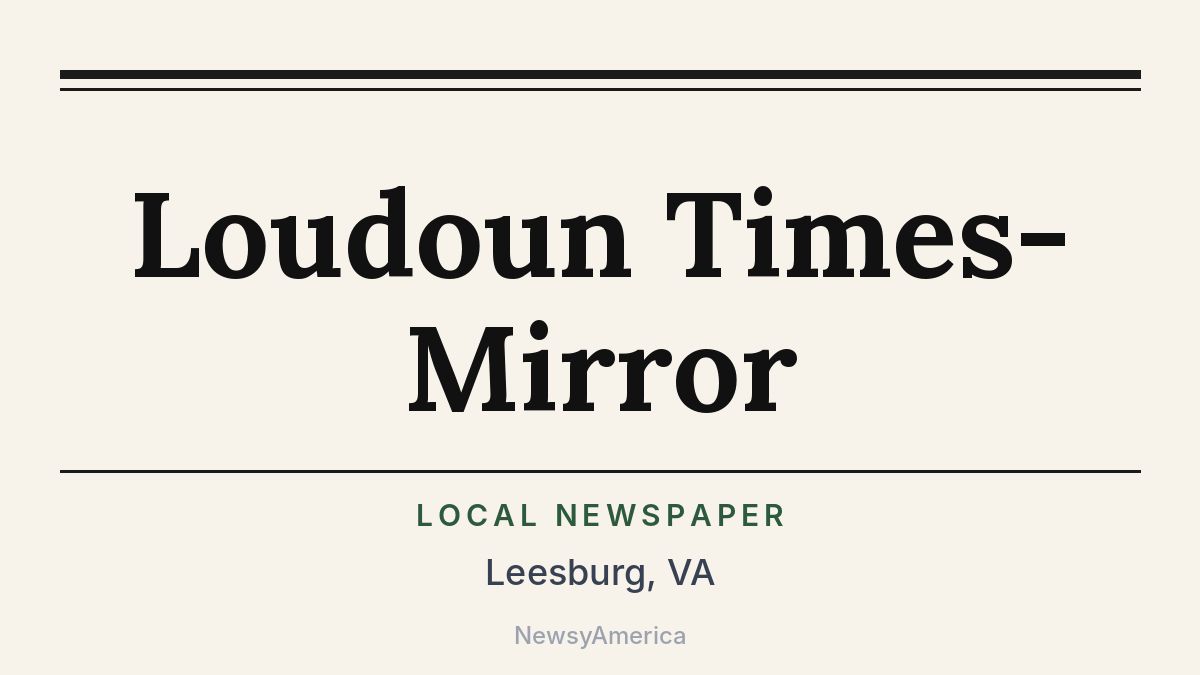 Loudoun Times-Mirror – Leesburg, VA