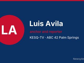 Luis Avila, anchor and reporter, KESQ-TV