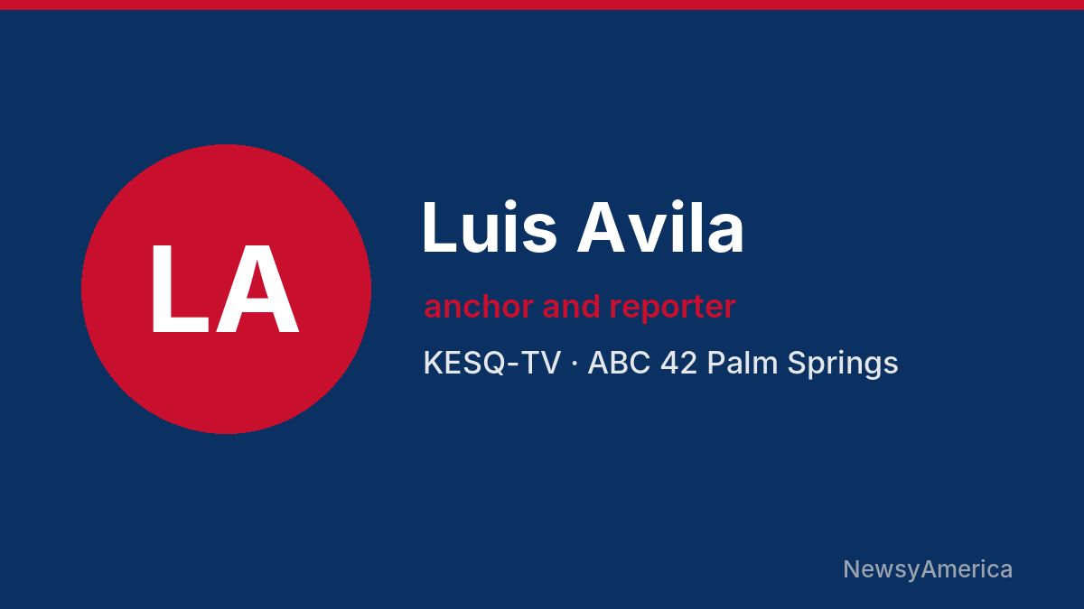 Luis Avila – KESQ-TV, Palm Springs