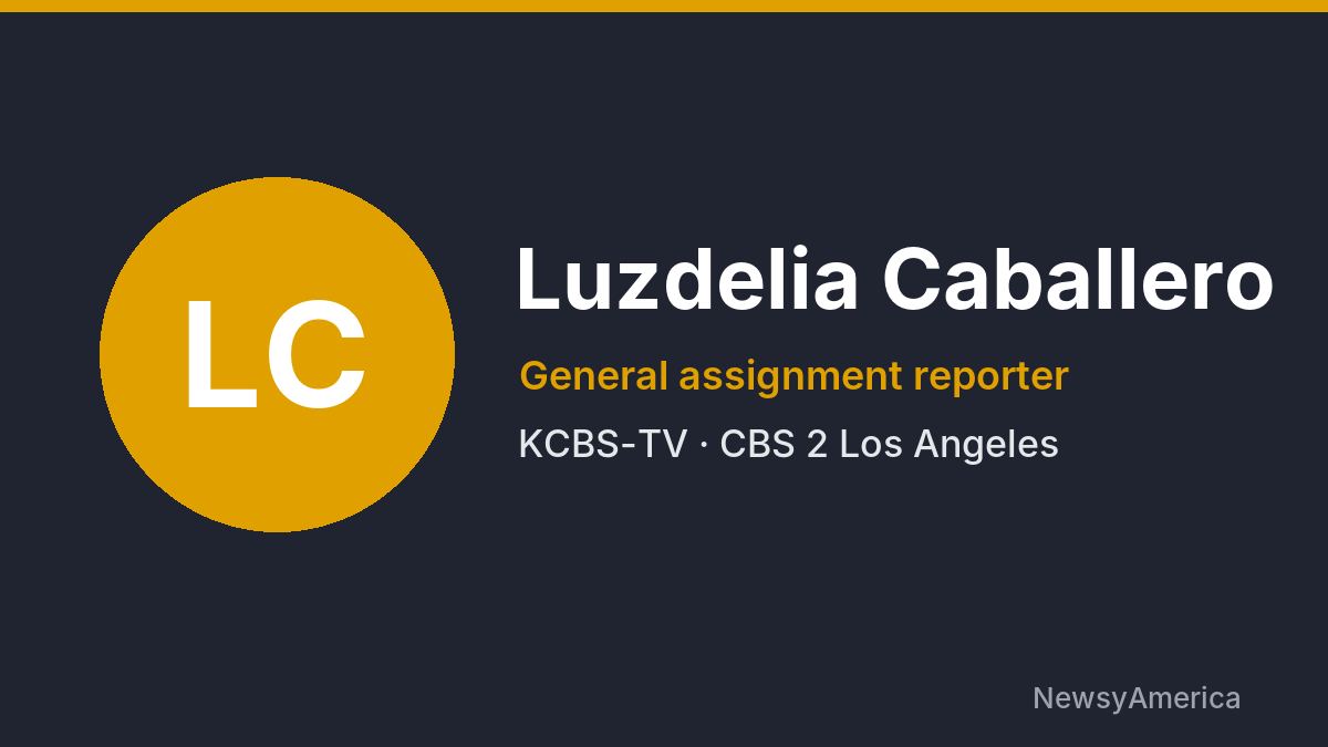 Luzdelia Caballero – KCBS-TV, Los Angeles